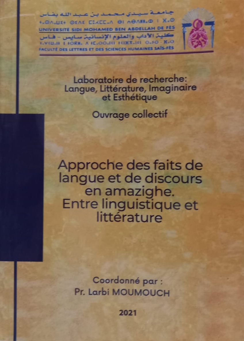 Approche des faits de langue et de discours et amazighe : entre linguistique et littératur