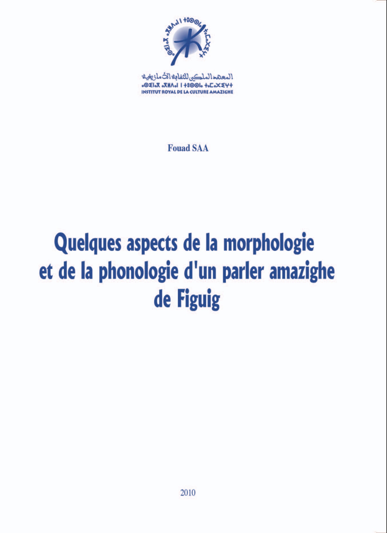 Quelques aspects de la morphologie et de la phonologie d’un parler amazighe de Figuig